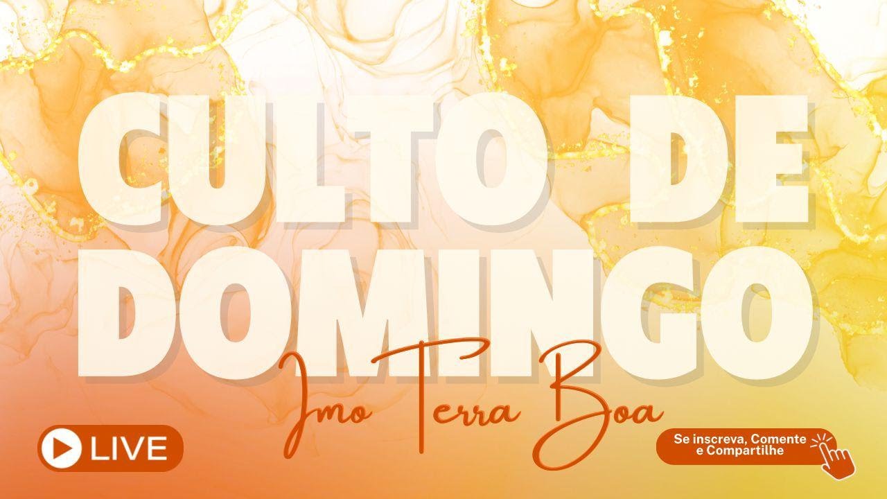 IMO TERRA BOA - CULTO DE LOUVOR -28/12/2025