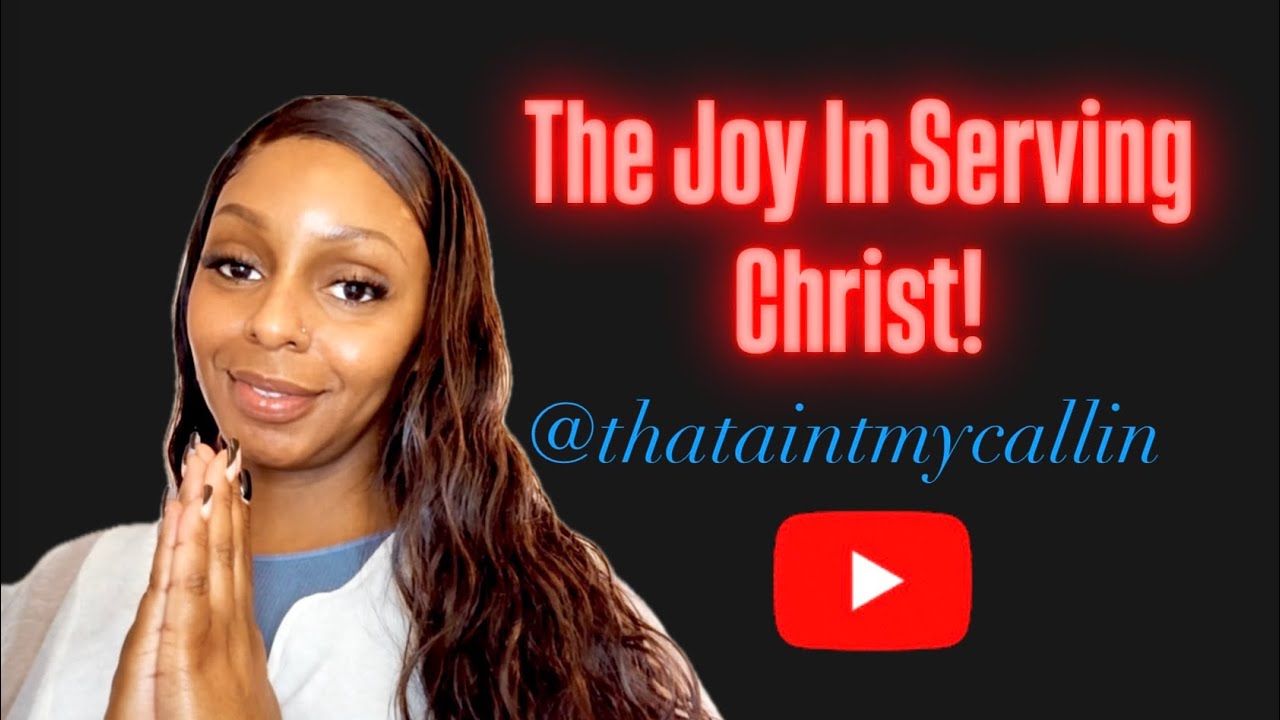The Joy in Serving Christ 🙏🏾💖