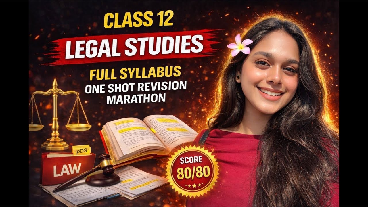Class 12 🔥legal studies Full Syllabus marathon🚨