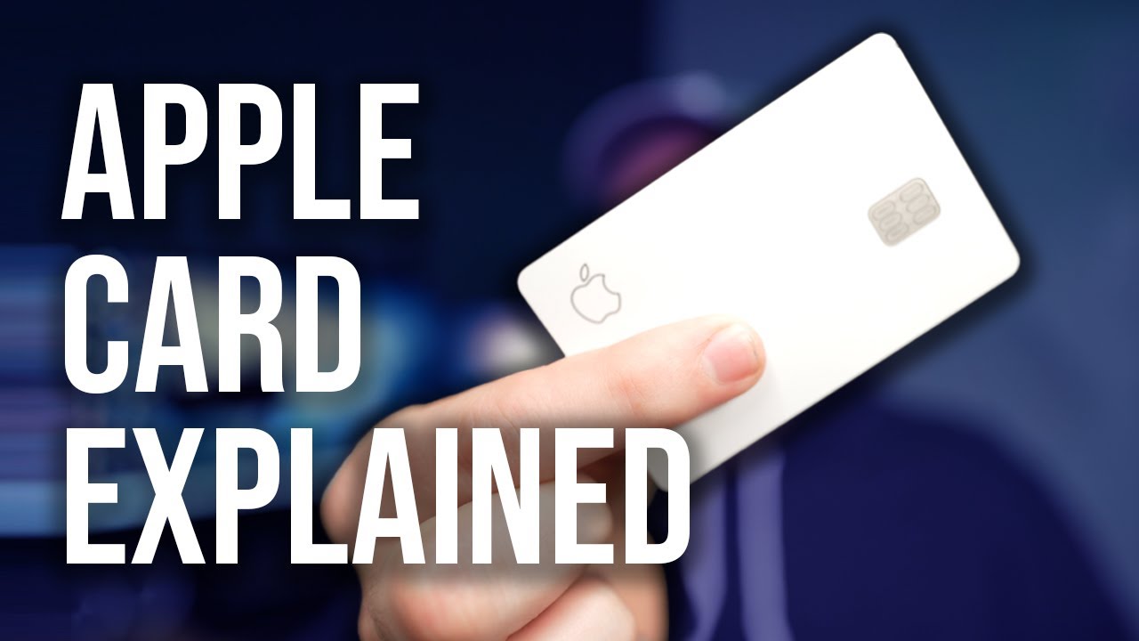 Apple Card Explained - Everything You Need To Know