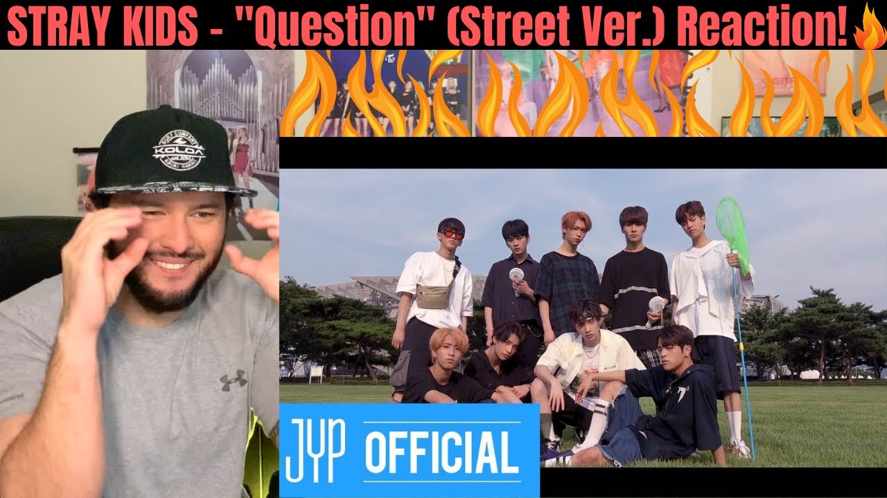 STRAY KIDS - "Question" (Street Ver.) MV Reaction! (Addicted)