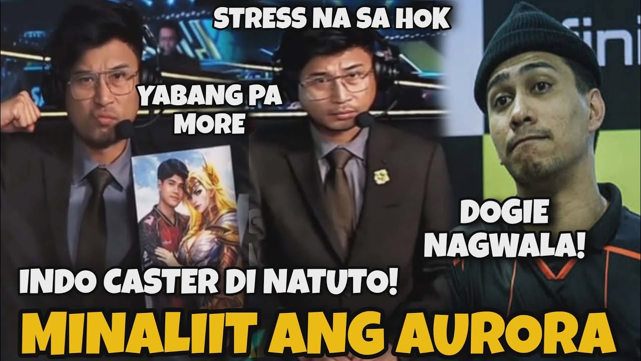 INDO CASTER MINALIIT ANG AURORA! DOGIE NAGWALA! PAGOD NA SA HOK!