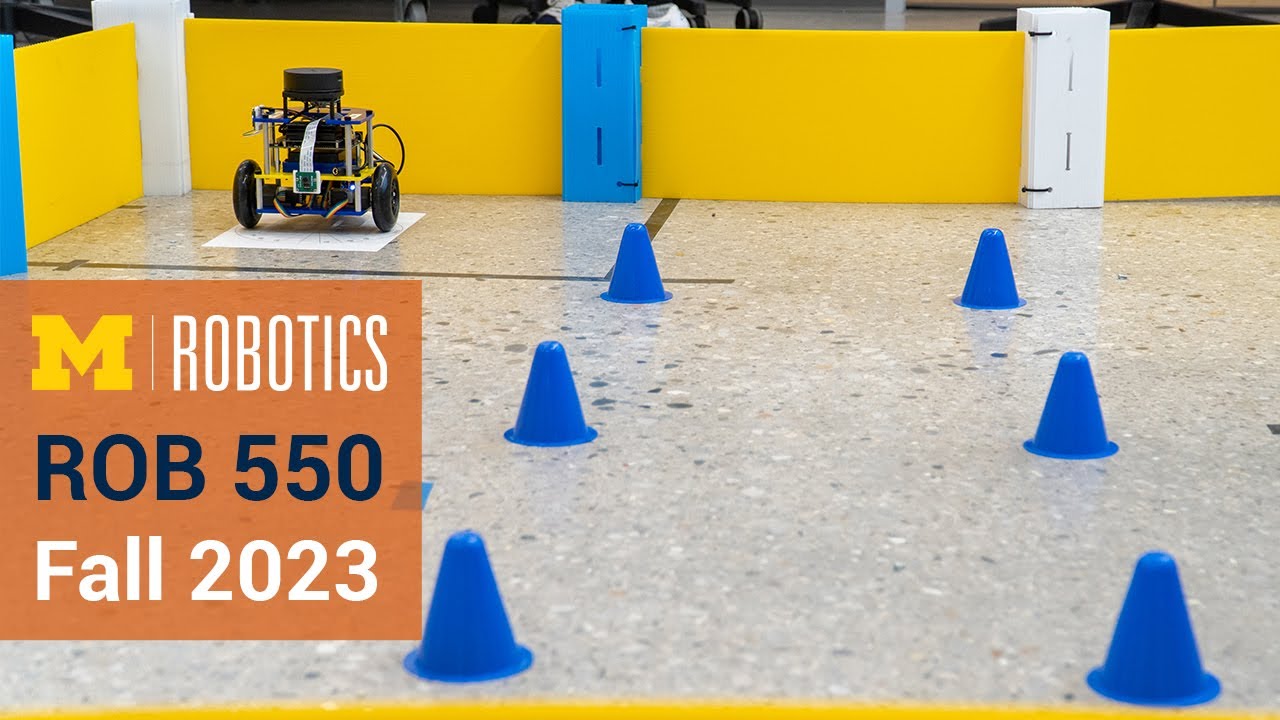 ROB 550: Robotics Systems Lab | Fall 2023
