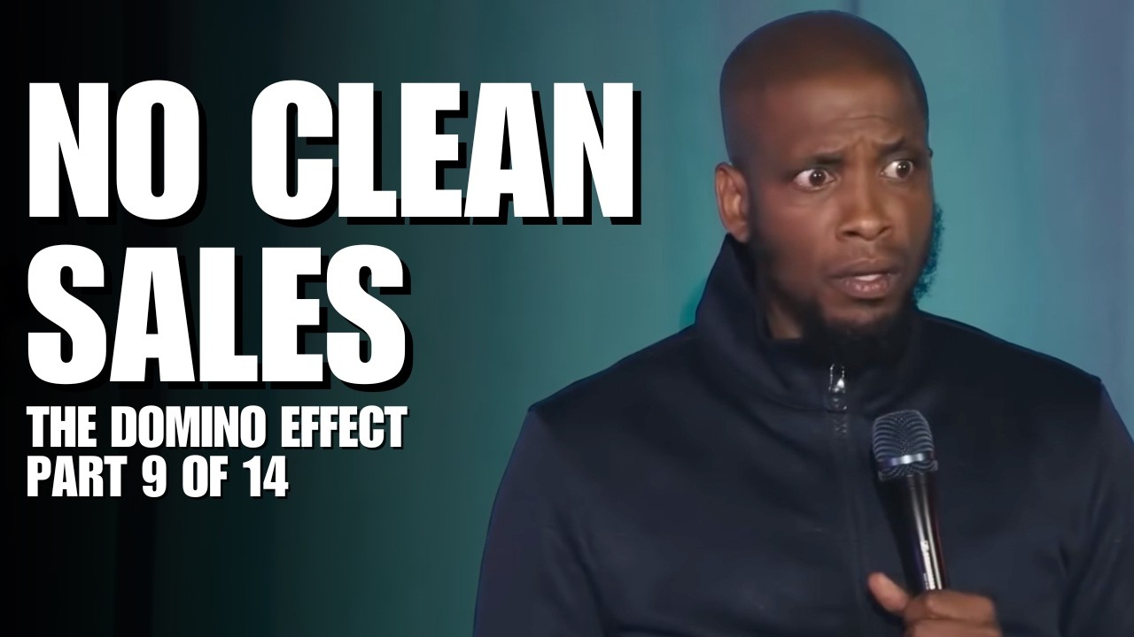 No Clean Sales | The Domino Effect (Part 9 of 14) | Ali Siddiq Stand Up Comedy