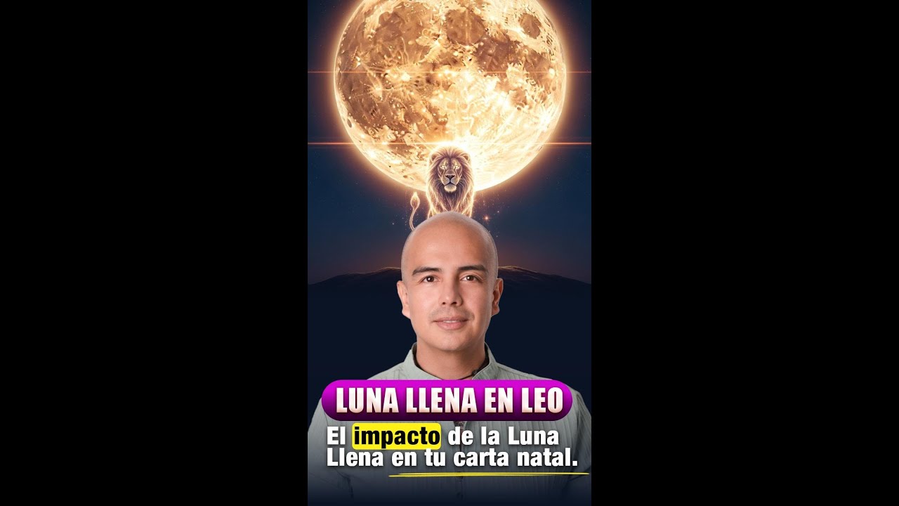 HOROSCOPO Luna Llena en Leo: El encuentro entre el Ego y tu Sombra 🌑🦁¿Es brillo o es defensa? ♌️
