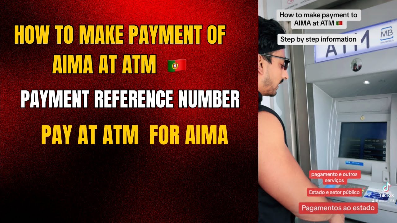 How to make AIMA  payment at ATM / portugal immigration update