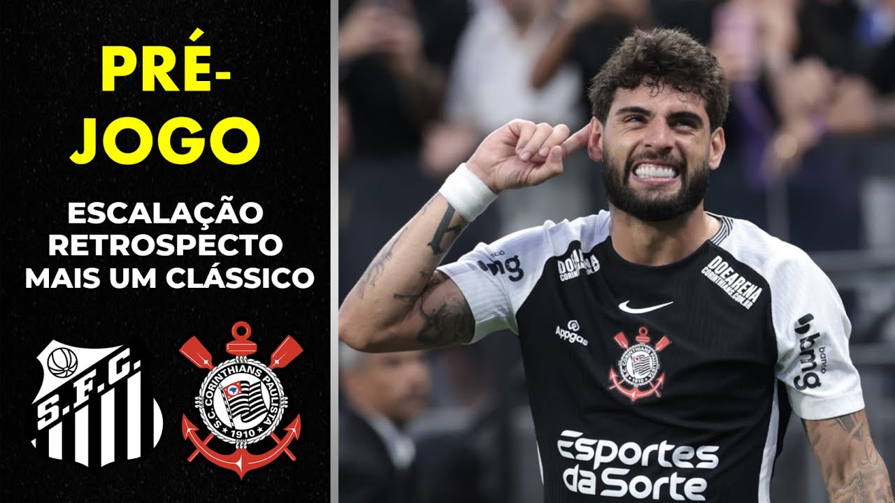 Pré-jogo - Santos x Corinthians - Possível Escalação, Retrospecto e Mais Um Clássico