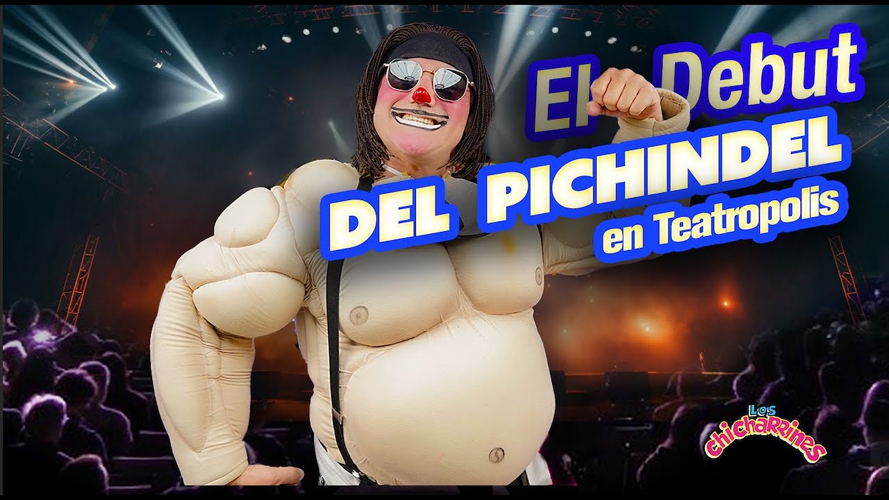 La primera vez de El Pichindel en Teatrópolis