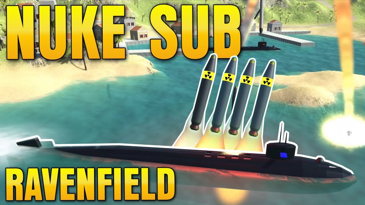 HUGE NUCLEAR SUBMARINE RAVENFIELD NEW OP BOAT VEHICLE MOD U-Boot Raven Annihilation!