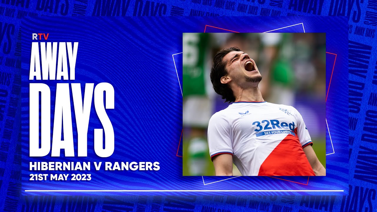 TRAILER | Away Days | Hibs v Rangers | 21 May 2023