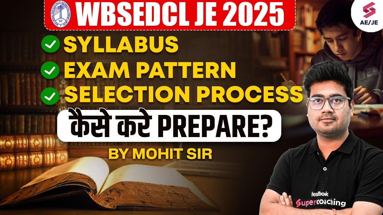 WBSEDCL Recruitment 2025 | WBSEDCL JE 2025 Syllabus | WBSEDCL JE Preparation Strategy | Mohit Sir