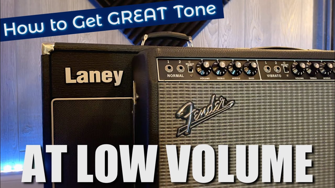 Great Tones at Low Volume?!?