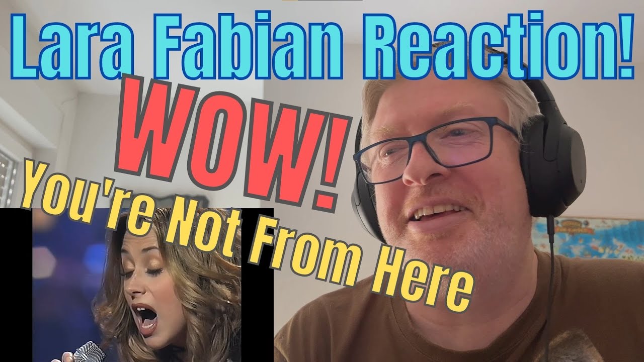 Reaction to Lara Fabian singing You're Not From Here