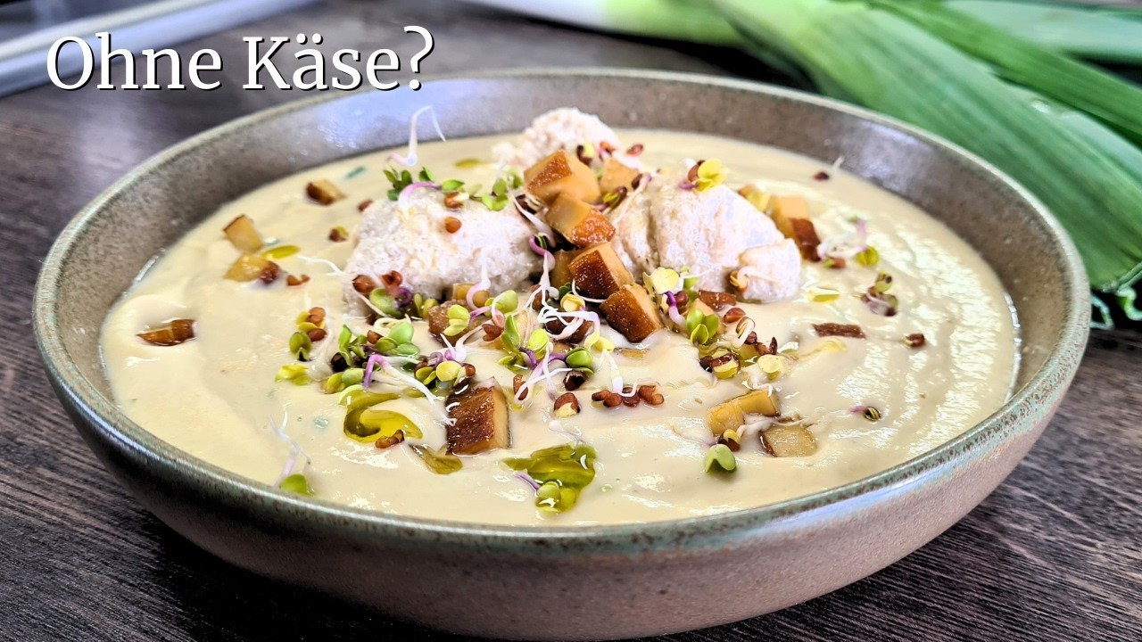 Vegane Käse-Lauchsuppe | Cremig, käsig & ohne Ersatzprodukte