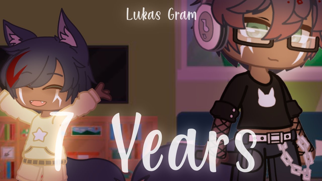 7 Years //GCMV//
