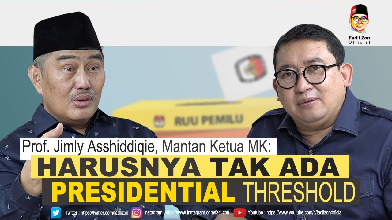 Prof. Jimly Asshiddiqie, Mantan Ketua MK: HARUSNYA TAK ADA PRESIDENTIAL THRESHOLD