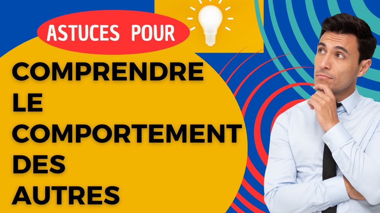 &ldquo;D&eacute;cryptez l&rsquo;Esprit : 10 Astuces Psychologiques pour Comprendre le Comportement Humain&rdquo;