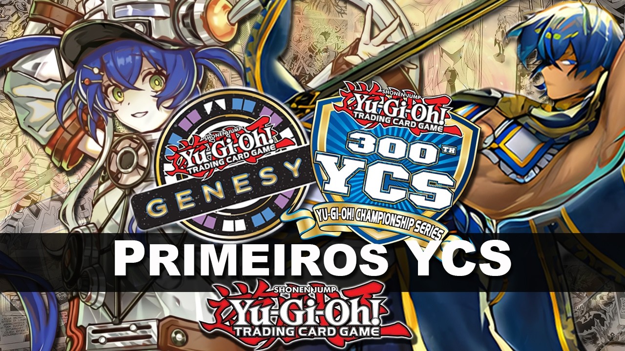 YCS 300th GENESYS - Os primeiros YCS 