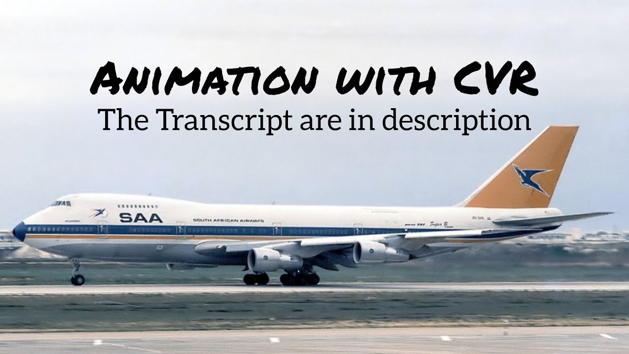 South African Airways Flight 295 Crash || Animation with CVR. (Subtitles/CC On)