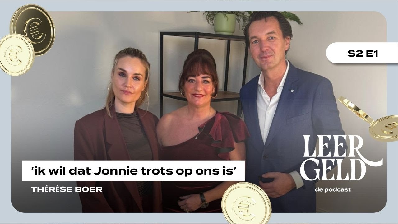 Th&eacute;r&egrave;se Boer: &lsquo;ik wil dat Jonnie trots op ons is&rsquo; #podcast #leergeld #librije