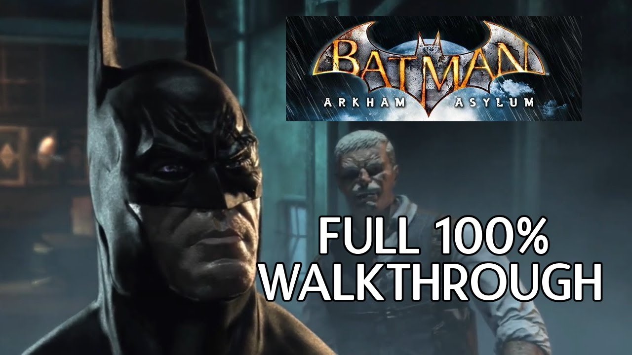 Batman: Arkham Asylum | Full 100% Walkthrough
