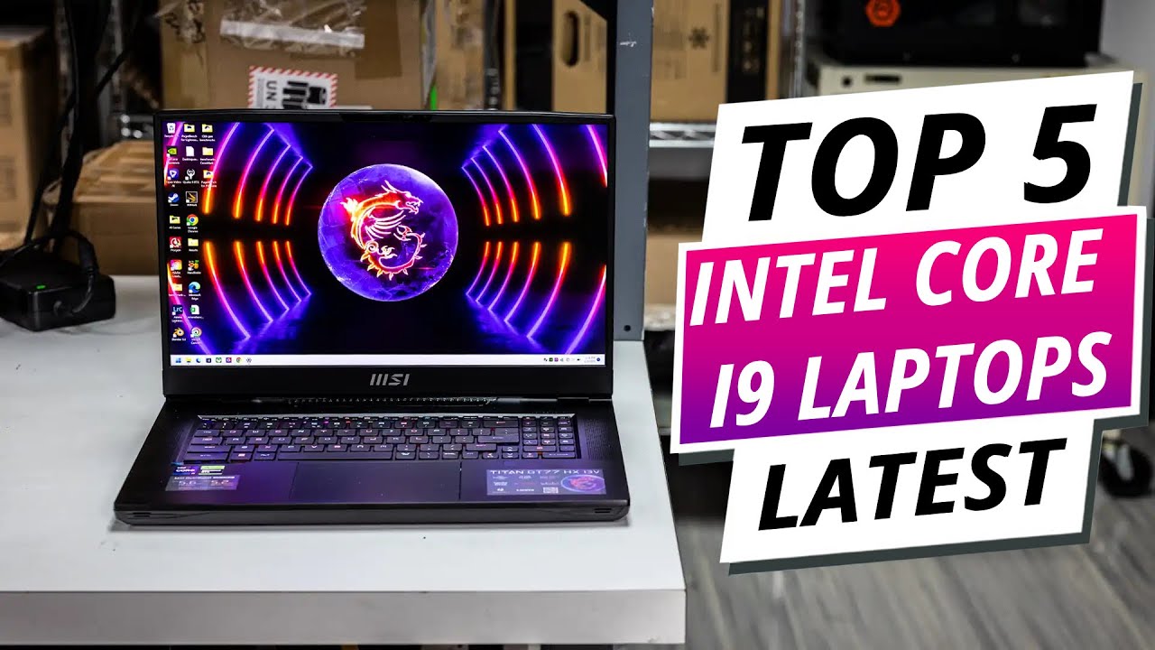 Top 5 Best Intel Core i9 laptops 2025