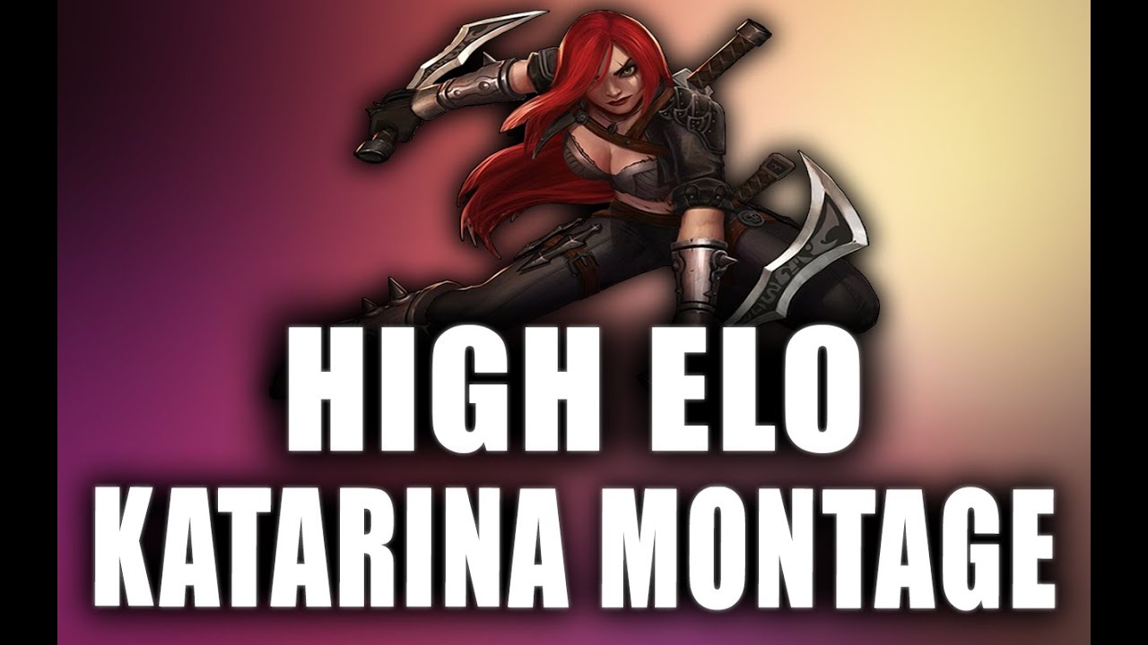 High Elo Katarina Montage
