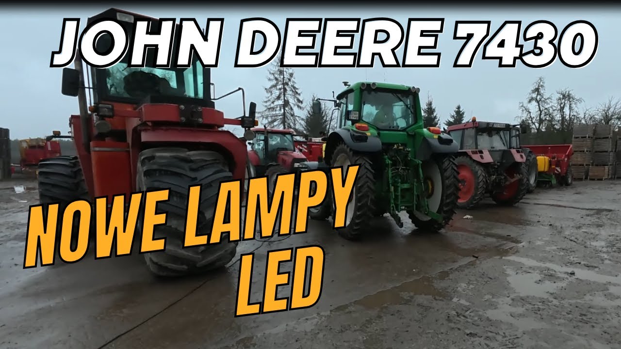 Nowe lampy led do John Derre 7430 Premium z AGRALED. Case IH ustawiamy zbieżność.