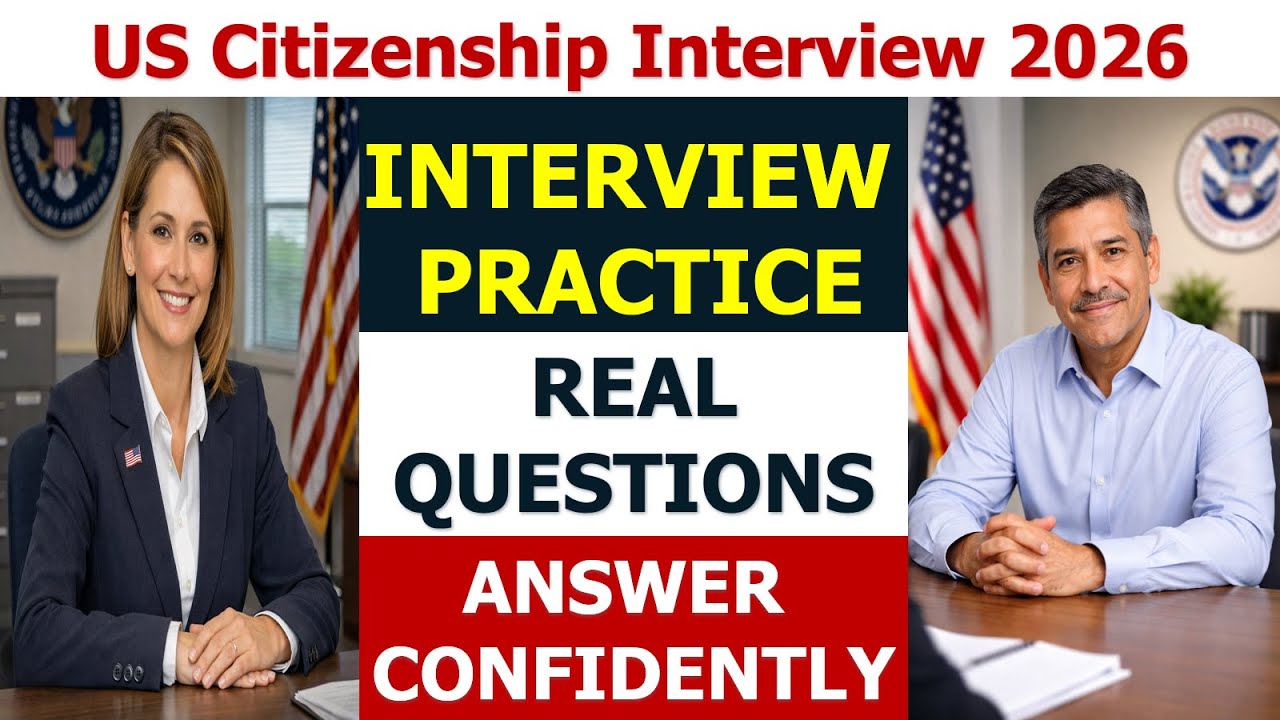 US Citizenship Interview Practice 2026 – Top Real Questions & How to Answer Confidently