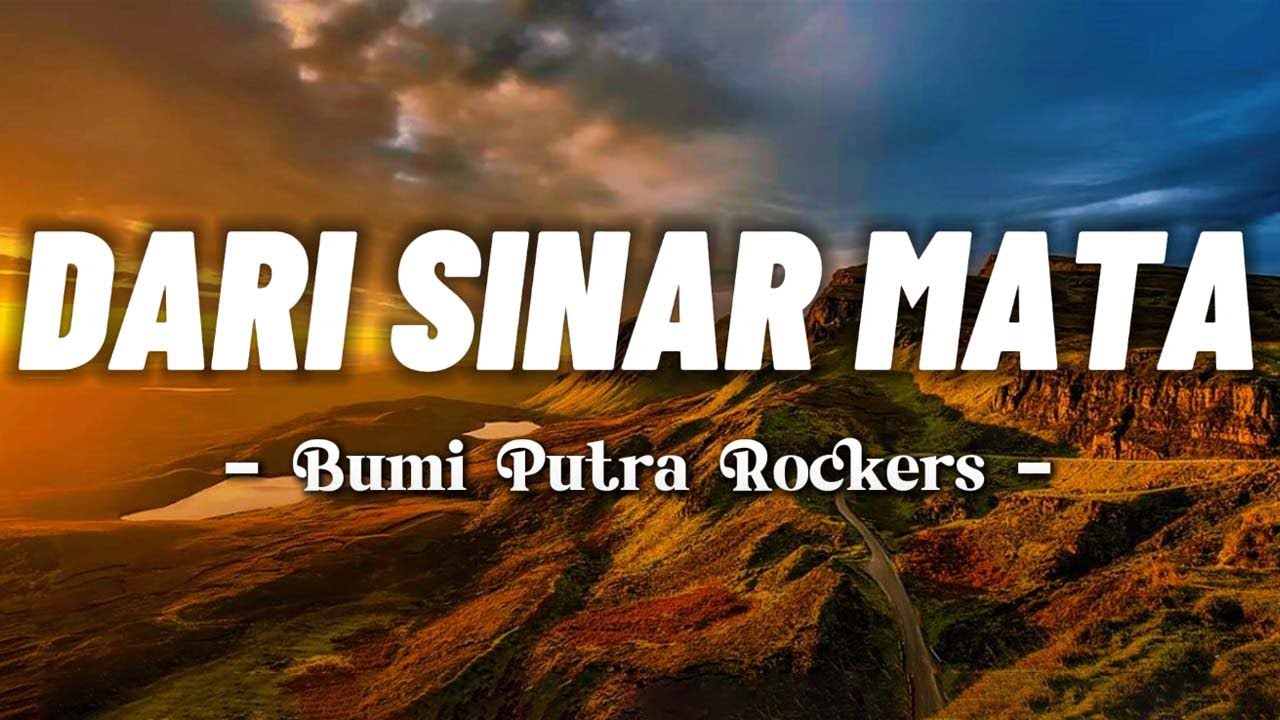 Bumi Putra Rockers - Dari Sinar Mata [Lirik]
