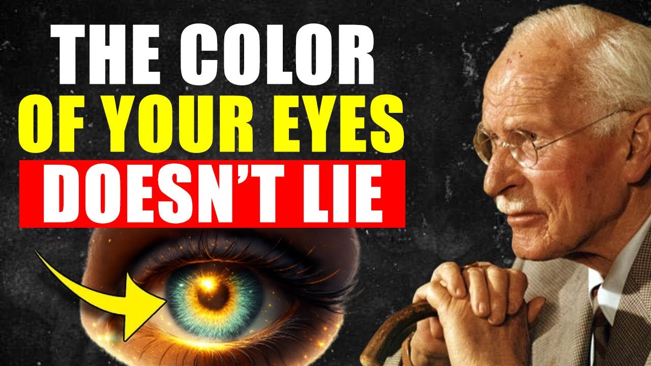 The Meaning of Your Eye Color WILL CHANGE Your Whole Life | Carl Jung
