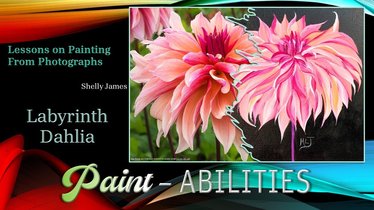 Paint-Abilities With Shelly James: Lesson 9 - Labyrinth Dahlia | Michelle James 2024