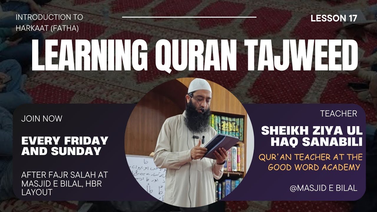 Learning Qur'an Tajweed, Lesson 17 - Introduction to Harkaat (Fatha) at Masjid e Bilal, HBR Layout