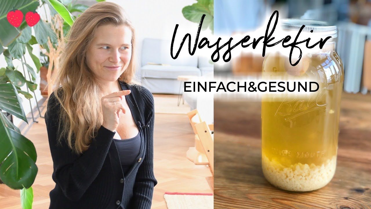 WASSERKEFIR DIY | so einfach & gesund