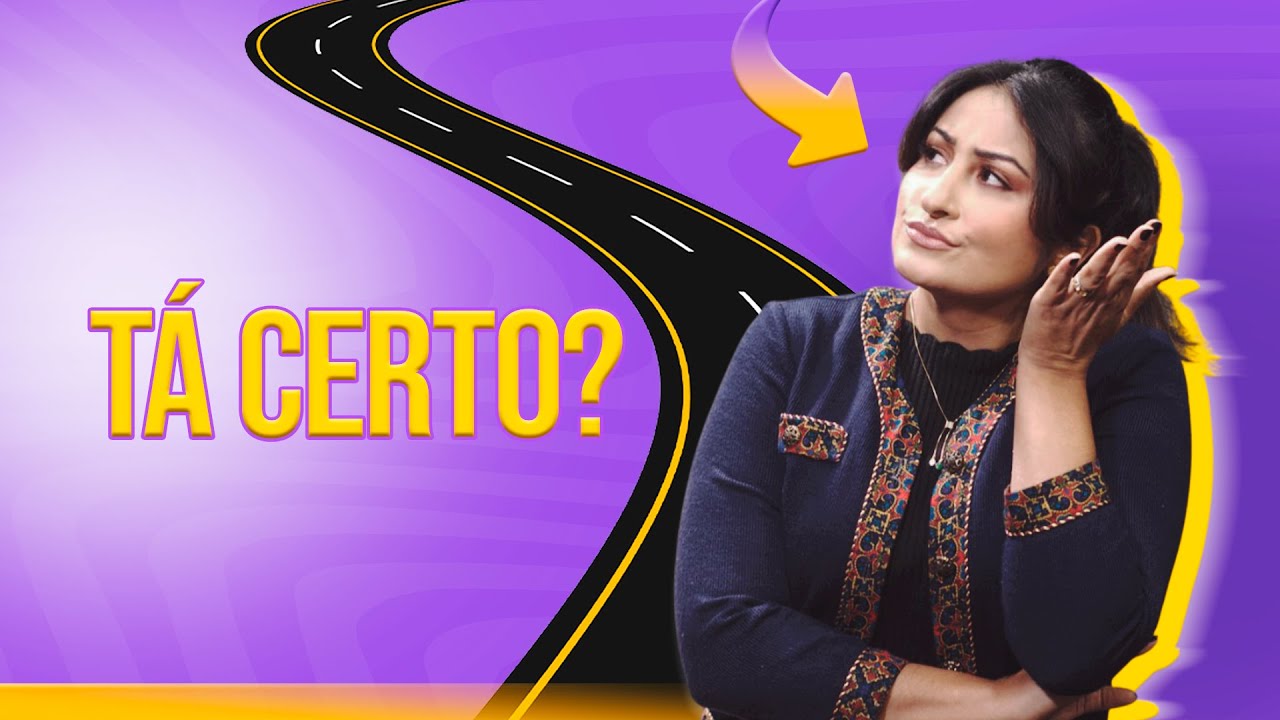 COMO SEI QUE ESTOU NO CAMINHO CERTO? | ELA SONHA ELA FAZ #77