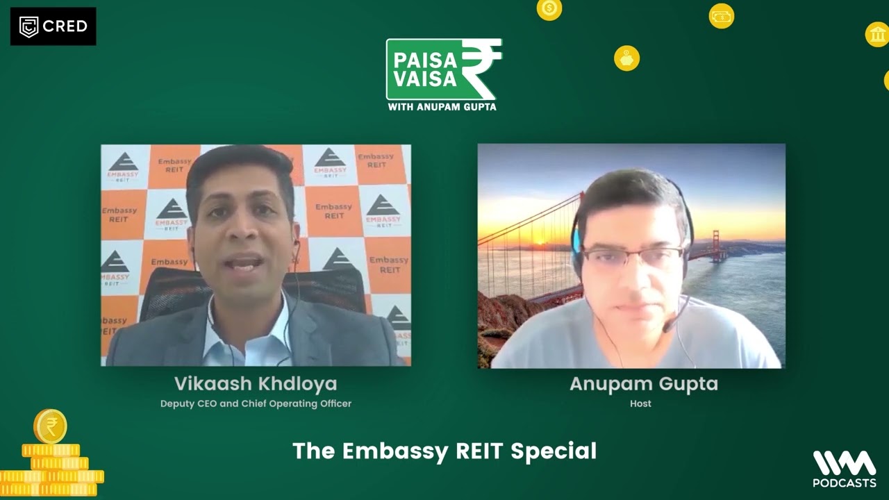 Paisa Vaisa with Anupam Gupta - The Embassy REIT Special feat. Vikaash Khdloya #314