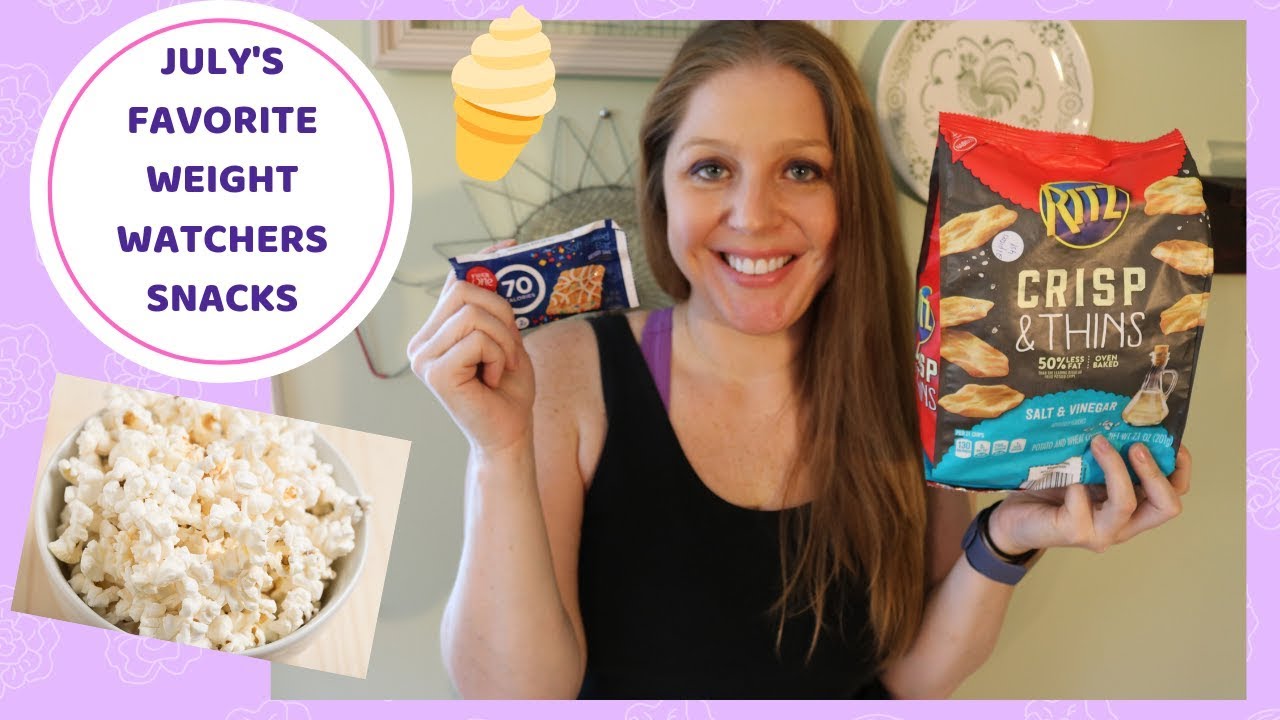 TOP 5 FAVORITE WW FREESTYLE SNACKS WITH SMART POINTS FOR JULY 2019