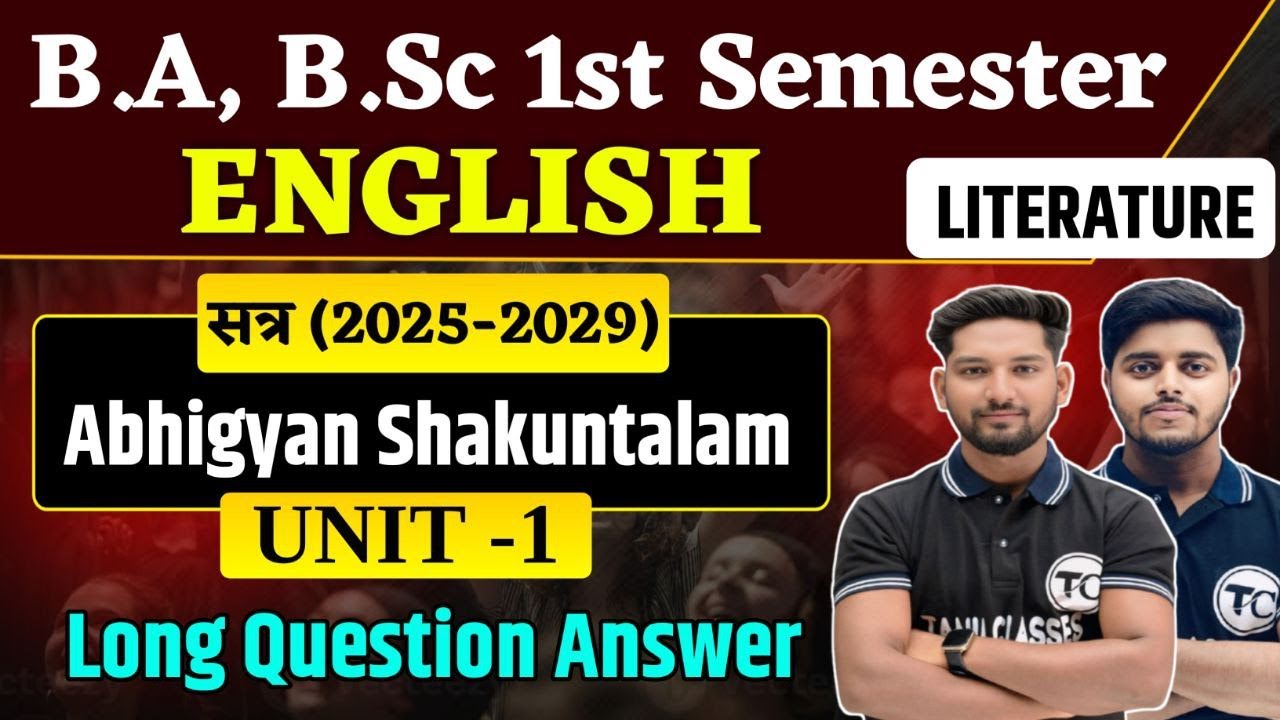B.A, B.Sc, B.Com 1st Semester English Unit 1 Abhigyan Shakuntalam | Lng Question Answer Part 2