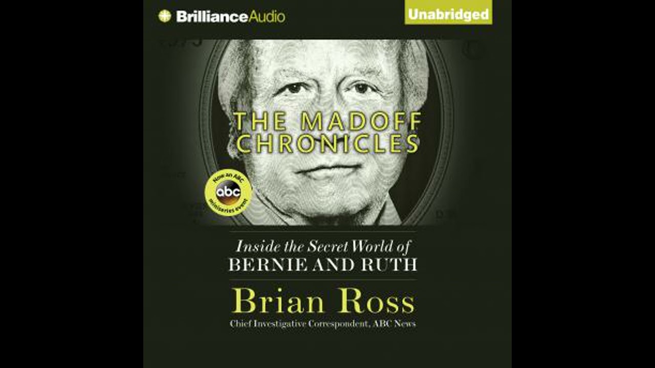 Madoff Chronicles: Inside the Secret World of Bernie and Ruth - Brian Ross