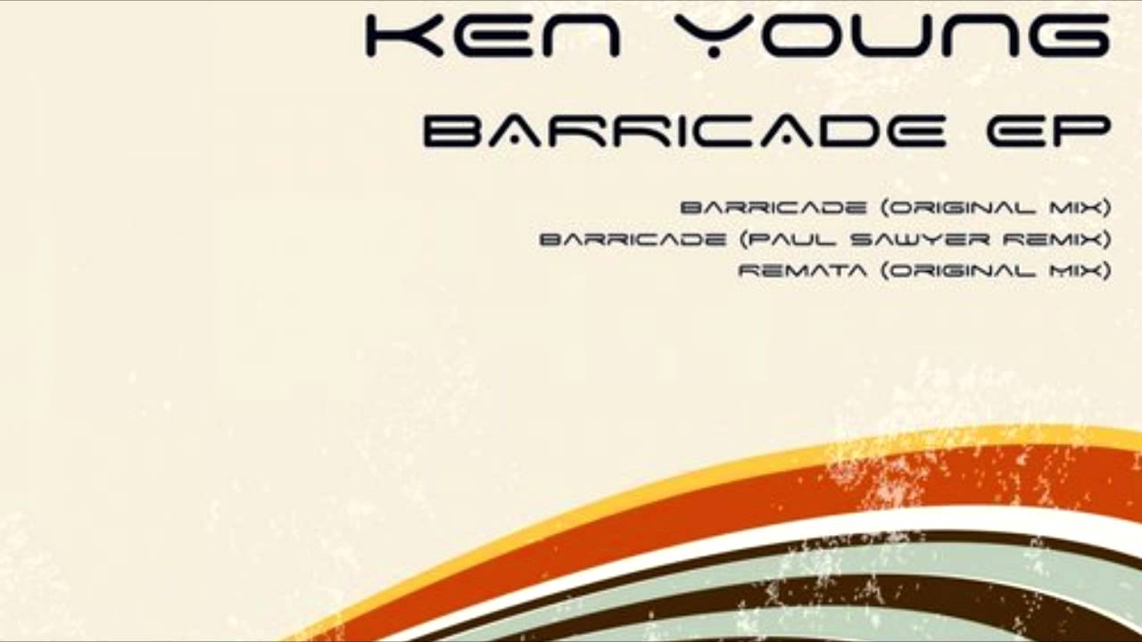 Ken Young - Barricade (Original Mix)
