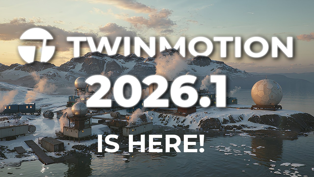Что нового в Twinmotion 2026.1?