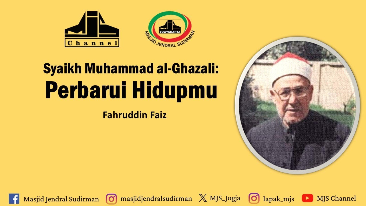 Ngaji Filsafat 481 : Syaikh Muhammad al-Ghazali - Perbarui Hidupmu