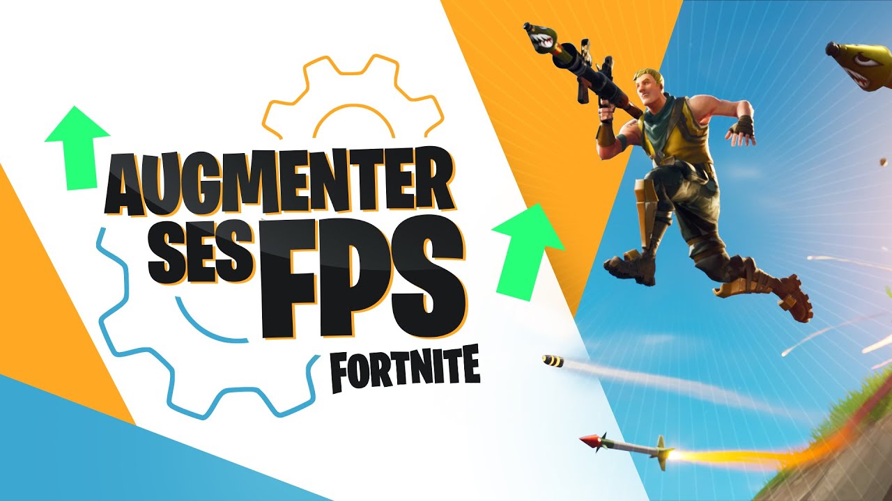 Comment augmenter ses fps sur Fortnite pc | Chapitre 2 saison 2