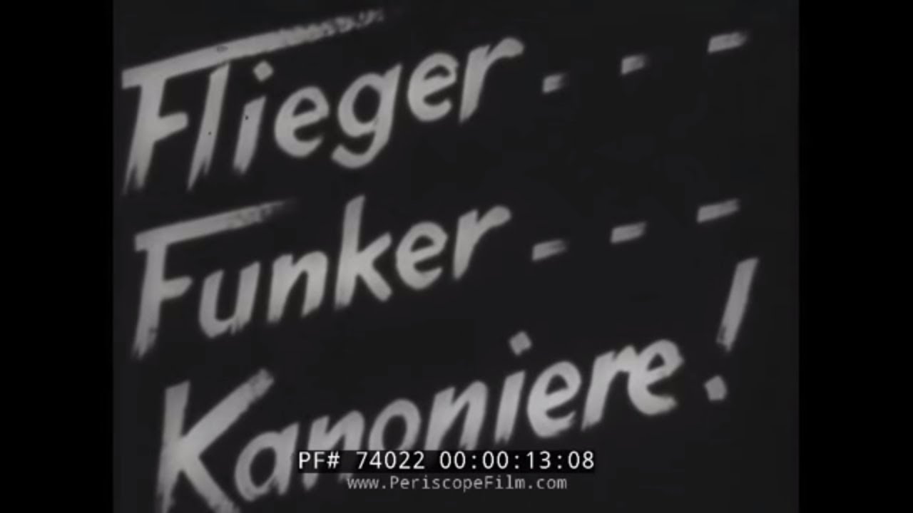 GERMAN LUFTWAFFE RECRUITMENT FILM   PILOT, RADIOMAN, GUNNER 74022