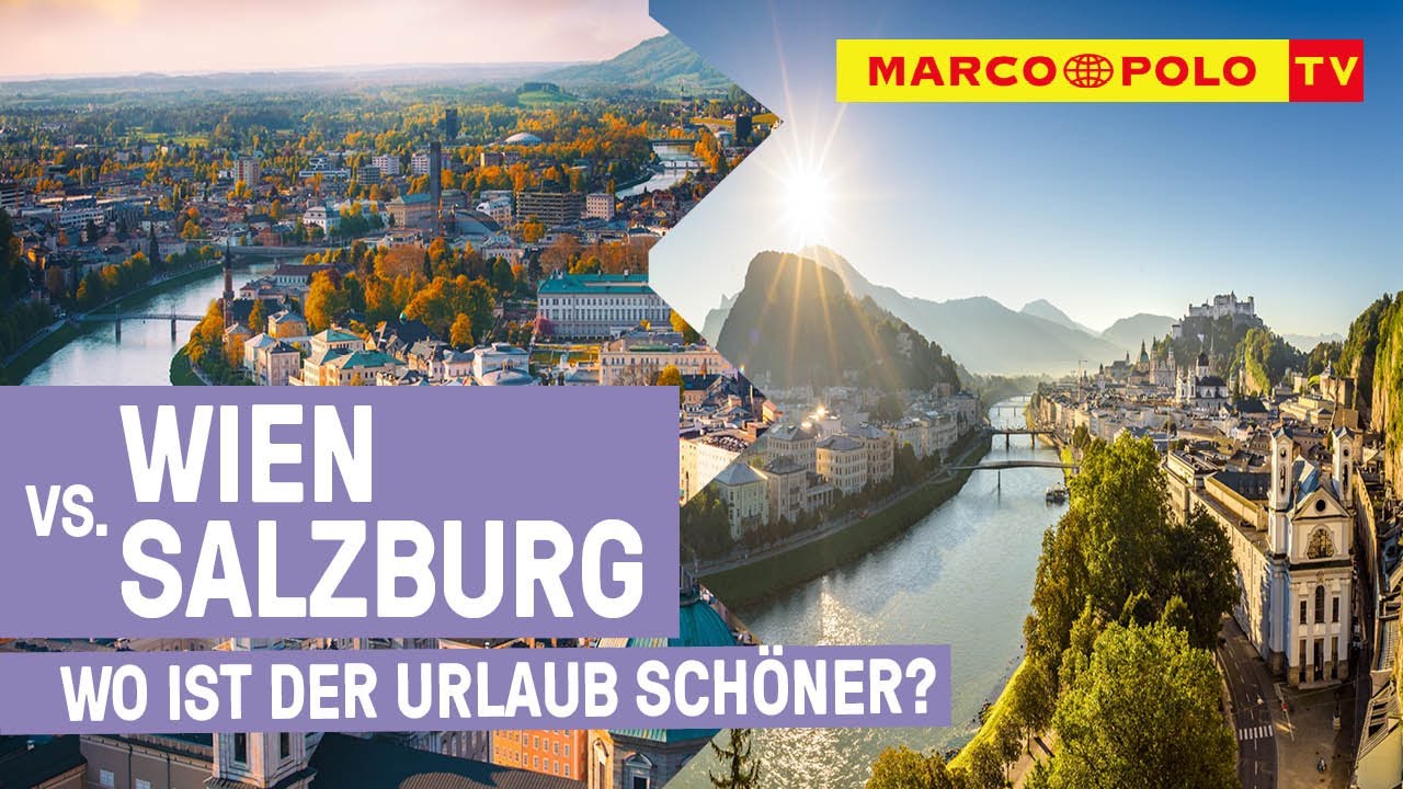 WIEN vs. SALZBURG - Österreichs schönste Städte im Vergleich