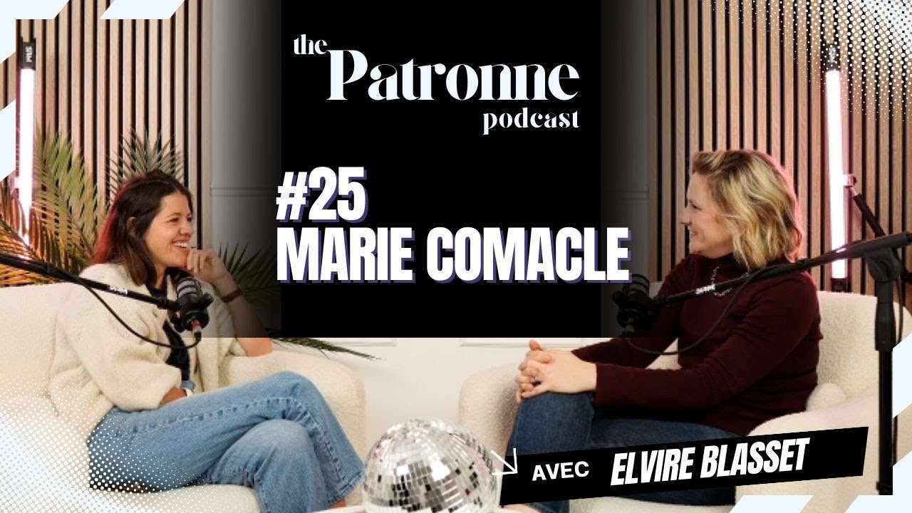 #25  Marie Comacle : Libérer la puissance des femmes et s'en (re)jouir - entreprenariat - sexualité
