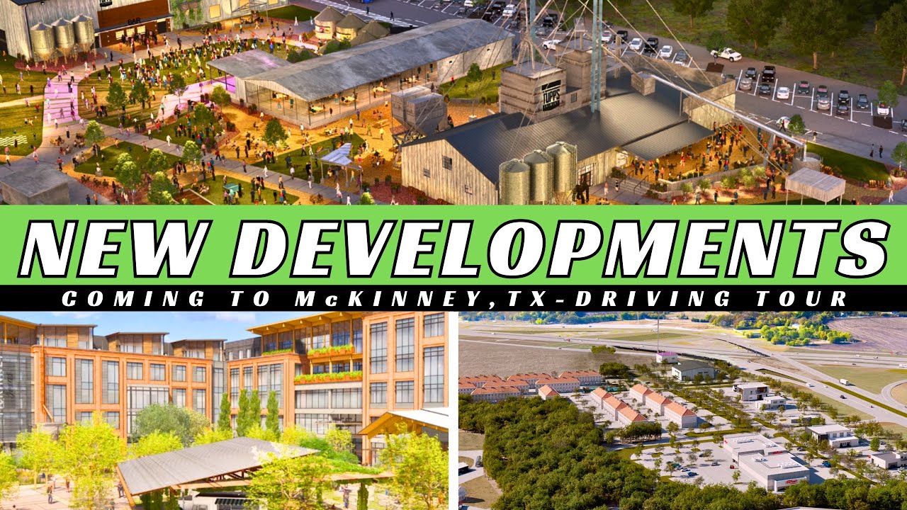 New Developments Coming to McKinney, TX | Driving Tour