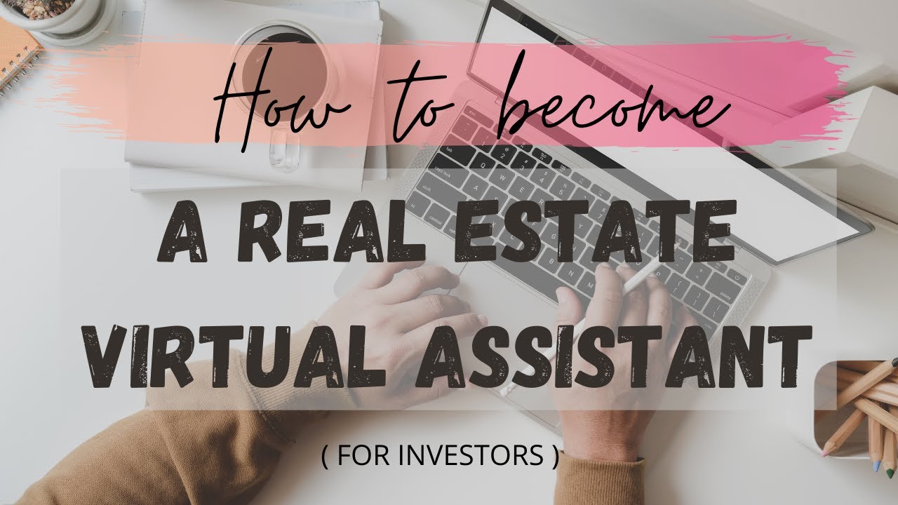 How to Become a Real Estate Virtual Assistant ( For Investors ) - Part 2