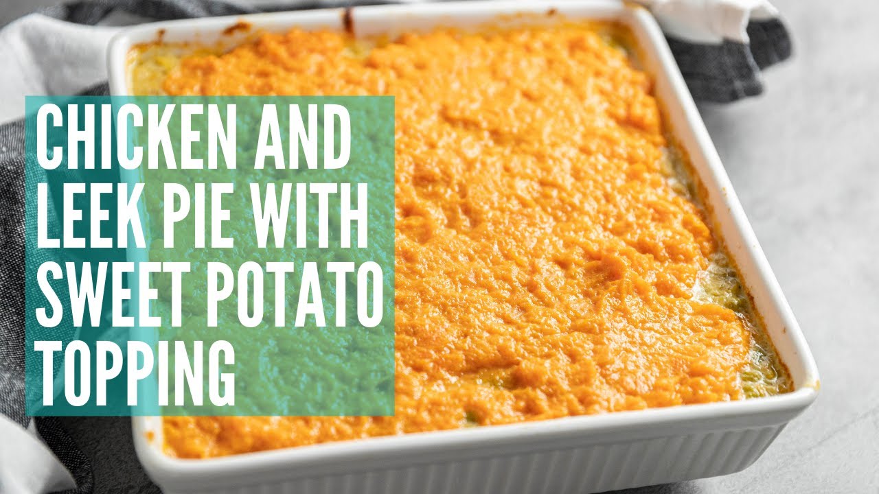 Chicken and Leek Pie with Sweet Potato Topping | GCBC14 Ep33
