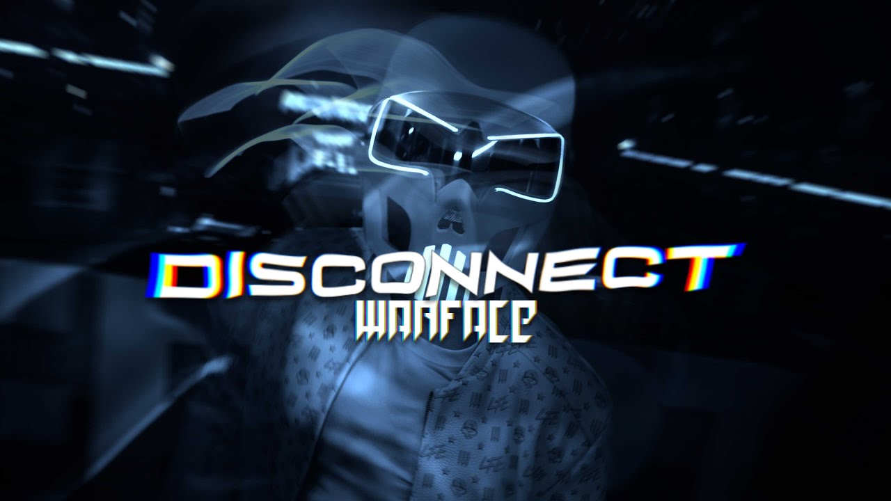 Warface - Disconnect (Official Videoclip)